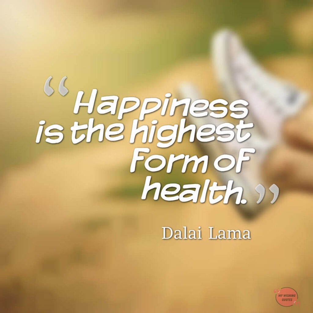 Good Health And Happiness Quotes