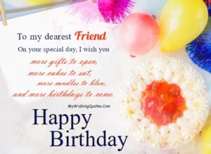 Birthday Wishes For Friend, Birthday Quotes And Messages For Friend